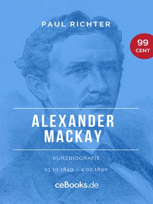 cover image of Alexander Mackay 1849 – 1890